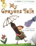 Hubbard, Patricia - My Crayons Talk