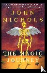 Nichols, John - The Magic Journey