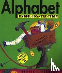 Fleming, Denise - Alphabet Under Construction