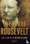 Auchincloss, Louis - Theodore Roosevelt