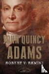 Remini - John Quincy Adams