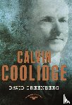 Greenberg, David - Greenberg, D: Calvin Coolidge