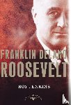 Jenkins, Roy - Jenkins, R: Franklin Delano Roosevelt