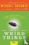 Shermer, Michael - Why People Believe Weird Things