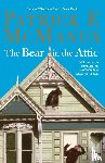 McManus, Patrick - The Bear in the Attic