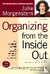 Morgenstern, Julie - Organizing from the Inside Out