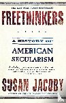 Jacoby, Susan - Freethinkers