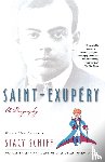 Schiff, Stacy - Saint-Exupery