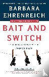 BARBARA EHRENREICH - BAIT & SWITCH