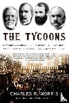 Morris, Charles R - Morris, C: Tycoons