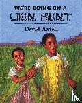 Axtell, David - We're Going on a Lion Hunt