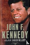 Brinkley, Alan - Brinkley, A: John F. Kennedy