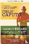 Caputo, Philip - Means of Escape