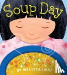 Iwai, Melissa - Soup Day