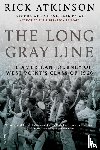 Atkinson, Rick - The Long Gray Line