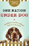 Schaffer, Michael - One Nation Under Dog