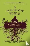 Gibson, James William - A Reenchanted World