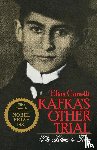 Elias Canetti, Christopher Middleton - Kafka's Other Trial