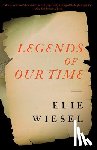 Wiesel, Elie - Legends of Our Time