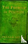 Arendt, Hannah - The Promise of Politics