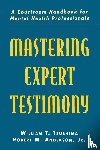 Tsushima, William T., Anderson, Jr., Anderson, Robert M. - Mastering Expert Testimony