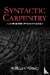 O'Grady, William - Syntactic Carpentry