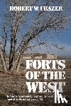 Robert W. Frazer - Forts of the West