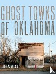 Morris, John W. - Ghost Towns of Oklahoma