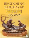 Holmes, Ruth Bradley, Smith, Betty Sharp - Beginning Cherokee