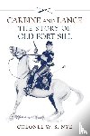 Nye, Wilbur Sturtevant - Carbine and Lance