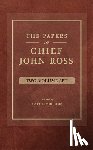 Ross, John - The Papers of Chief John Ross (2 volume set)
