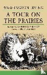 Irving, Washington - A Tour on the Prairies