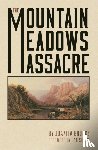 Brooks, Juanita - The Mountain Meadows Massacre