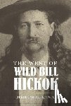 Rosa, Joseph G. - The West of Wild Bill Hickok