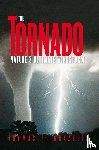 Thomas P. Grazulis - The Tornado