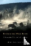 Franke, Mary Ann - To Save the Wild Bison