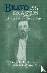 DeArment, Robert K. - Bravo of the Brazos