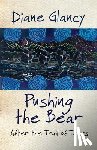 Glancy, Diane - Pushing the Bear