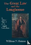 Fenton, William N. - The Great Law and the Longhouse