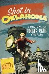 Wooley, John - Shot in Oklahoma