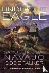 Samuel Holiday, Robert S. McPherson - Under the Eagle
