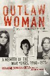 Dunbar-Ortiz, Roxanne - Outlaw Woman