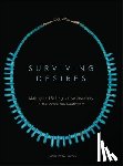 Lidchi, Henrietta - Surviving Desires: Making and Selling Native Jewellery in the American Southwest