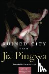 Jia Pingwa, Howard Goldblatt - Ruined City