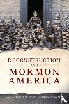  - Reconstruction and Mormon America