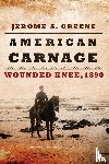 Greene, Jerome A. - American Carnage