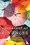 Denial, Catherine J. - A Pedagogy of Kindness