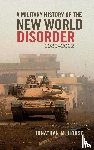 House, Jonathan M. - A Military History of the New World Disorder, 1989-2022 Volume 78