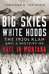 Erickson, Christine Kimberly - Big Skies, White Hoods