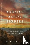 Kelley, Lucas P. - Marking Native Borders
